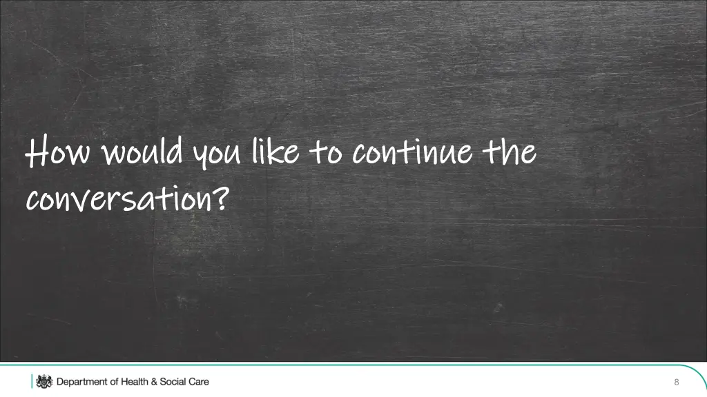 how would you like to continue the how would