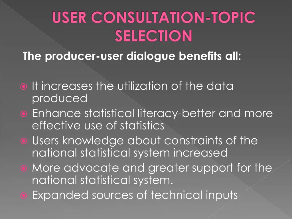 user consultation topic selection the producer