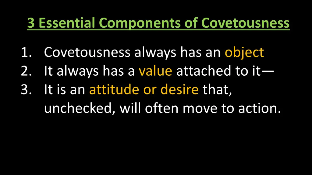 3 essential components of covetousness