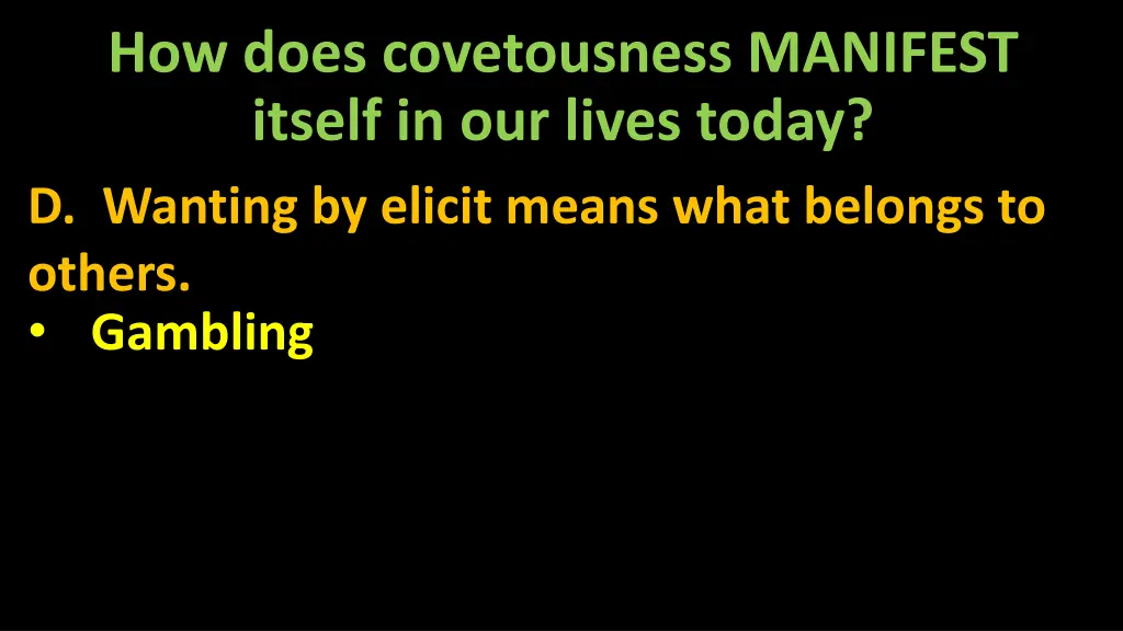 how does covetousness manifest itself 3