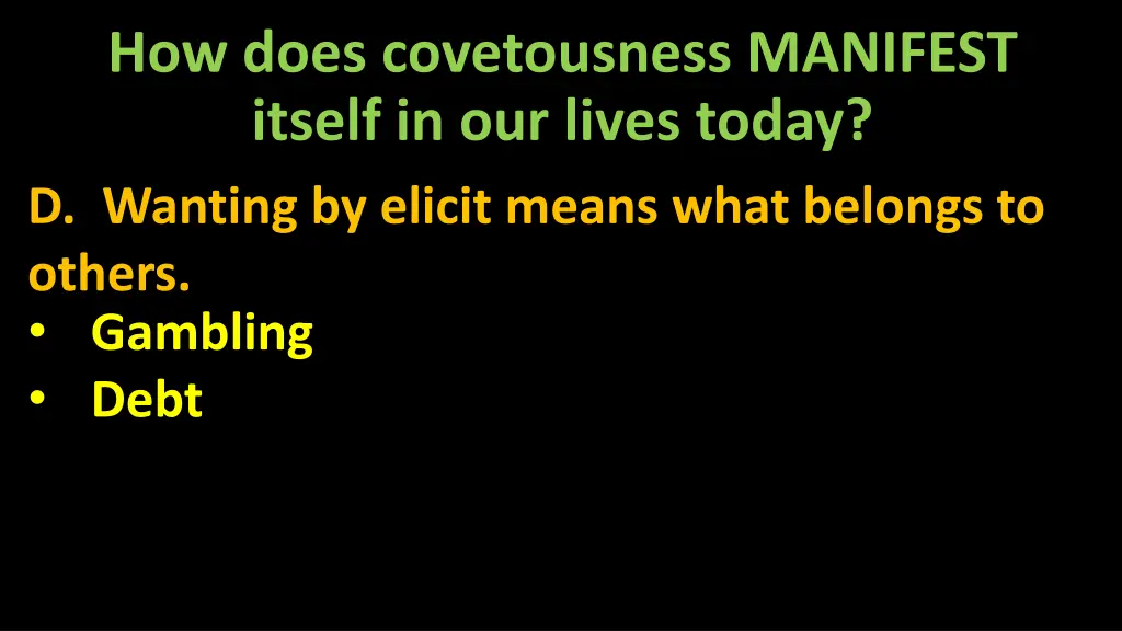 how does covetousness manifest itself 4