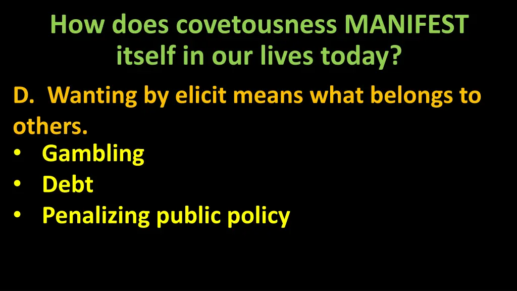 how does covetousness manifest itself 5
