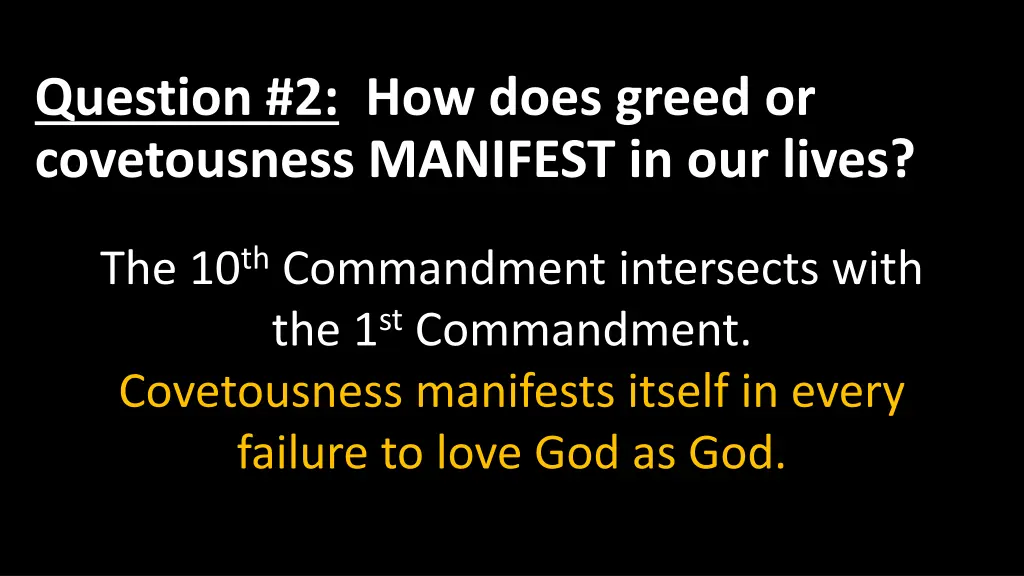 question 2 how does greed or covetousness 1