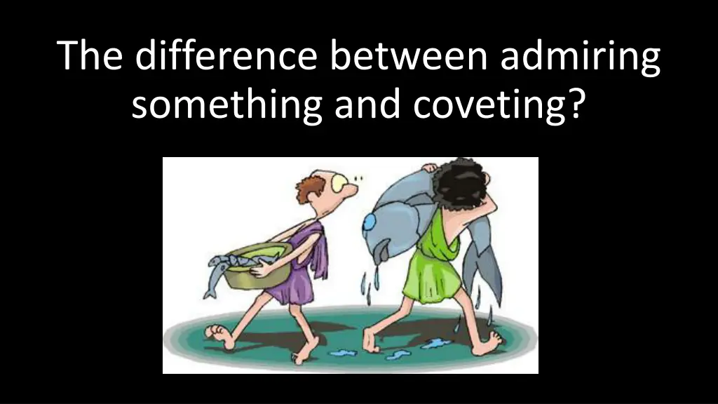 the difference between admiring something