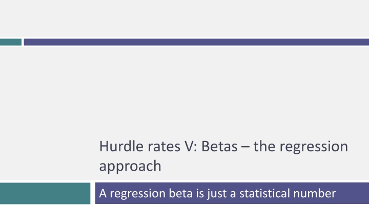 hurdle rates v betas the regression approach