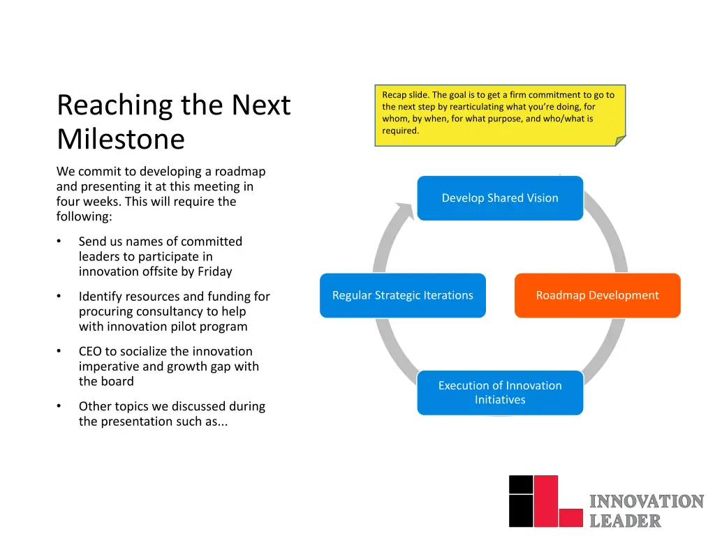 recap slide the goal is to get a firm commitment