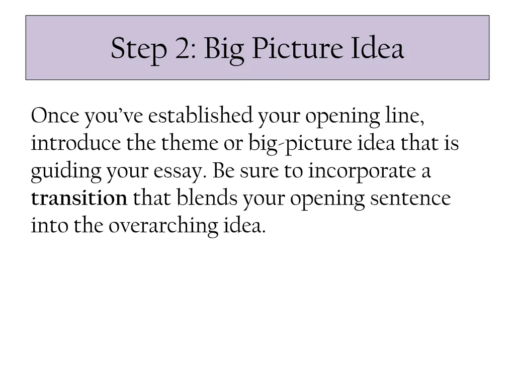 step 2 big picture idea