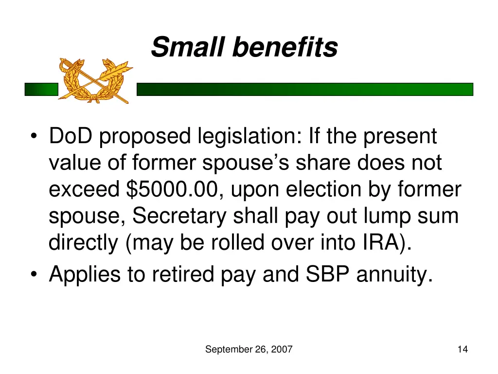 small benefits