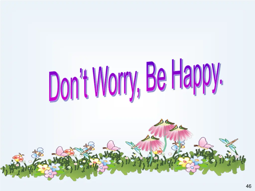 don t worry be happy