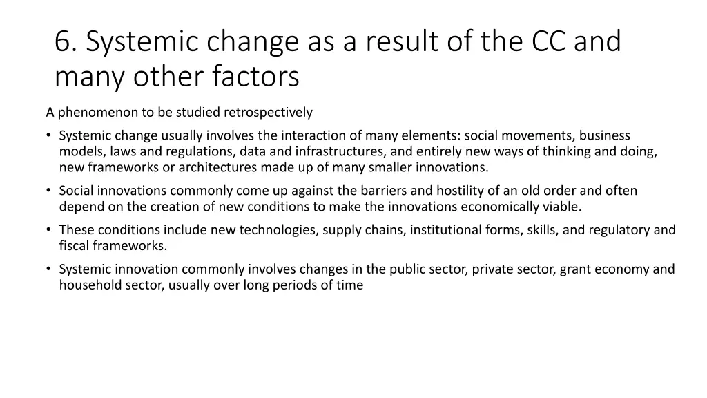 6 systemic change as a result of the cc and many