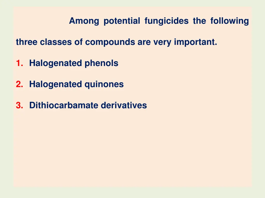 among potential fungicides the following
