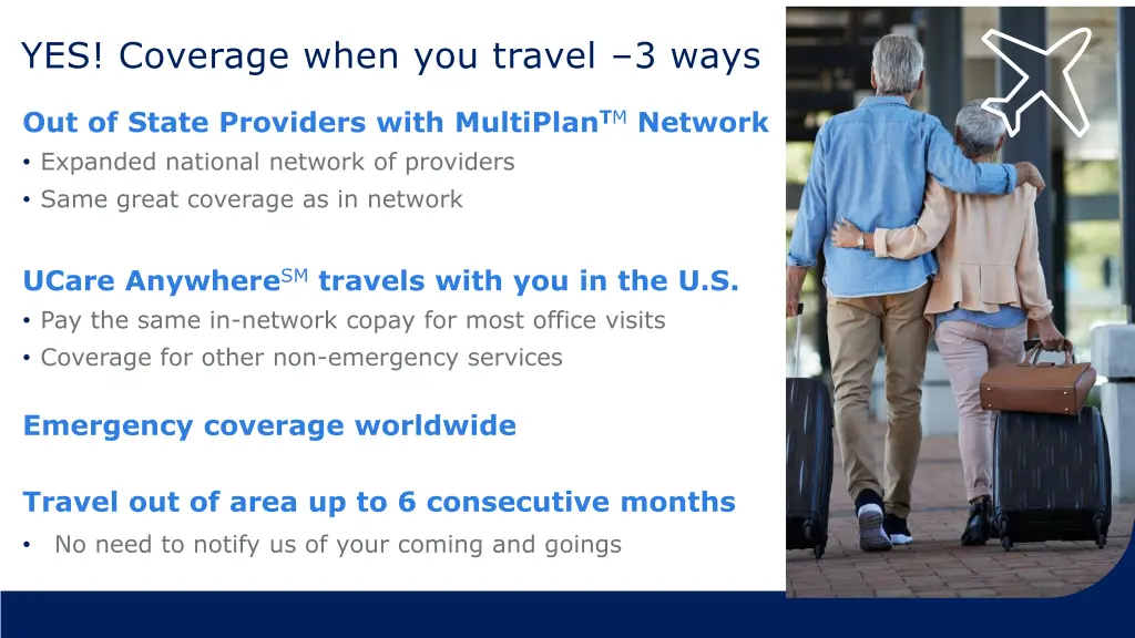 yes coverage when you travel 3 ways