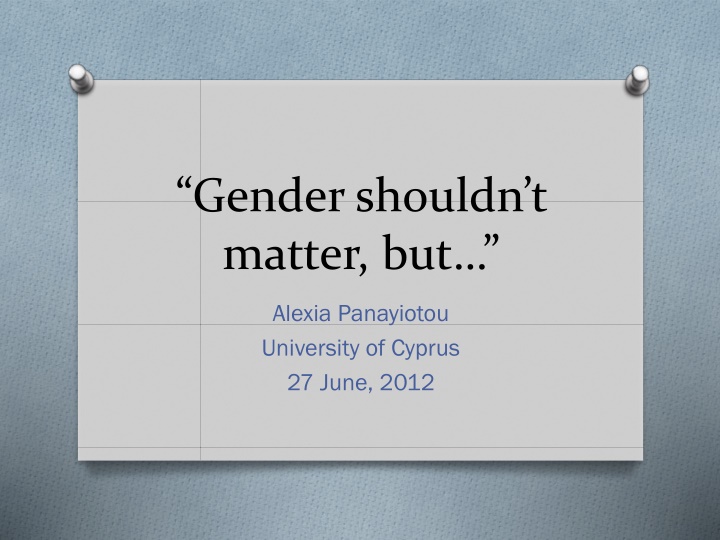 gender shouldn t matter but