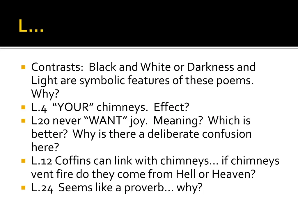 contrasts black and white or darkness and light