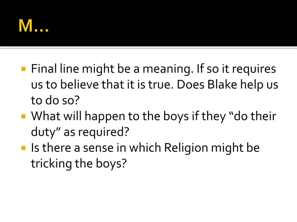 final line might be a meaning if so it requires