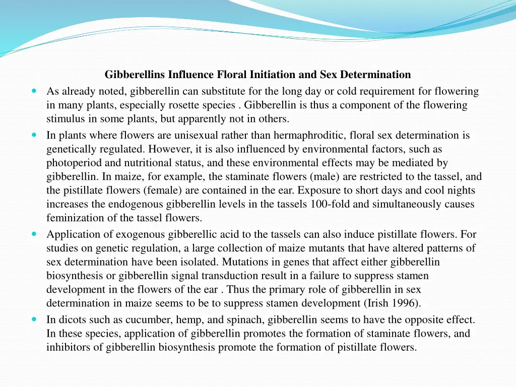 gibberellins influence floral initiation