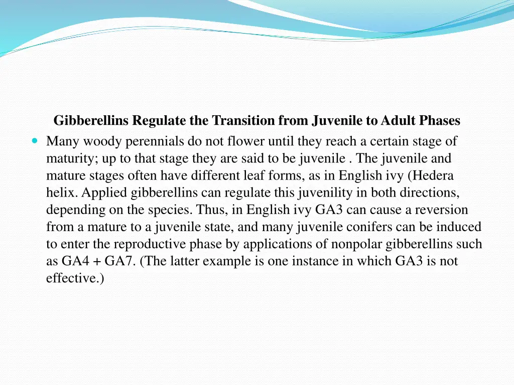 gibberellins regulate the transition from