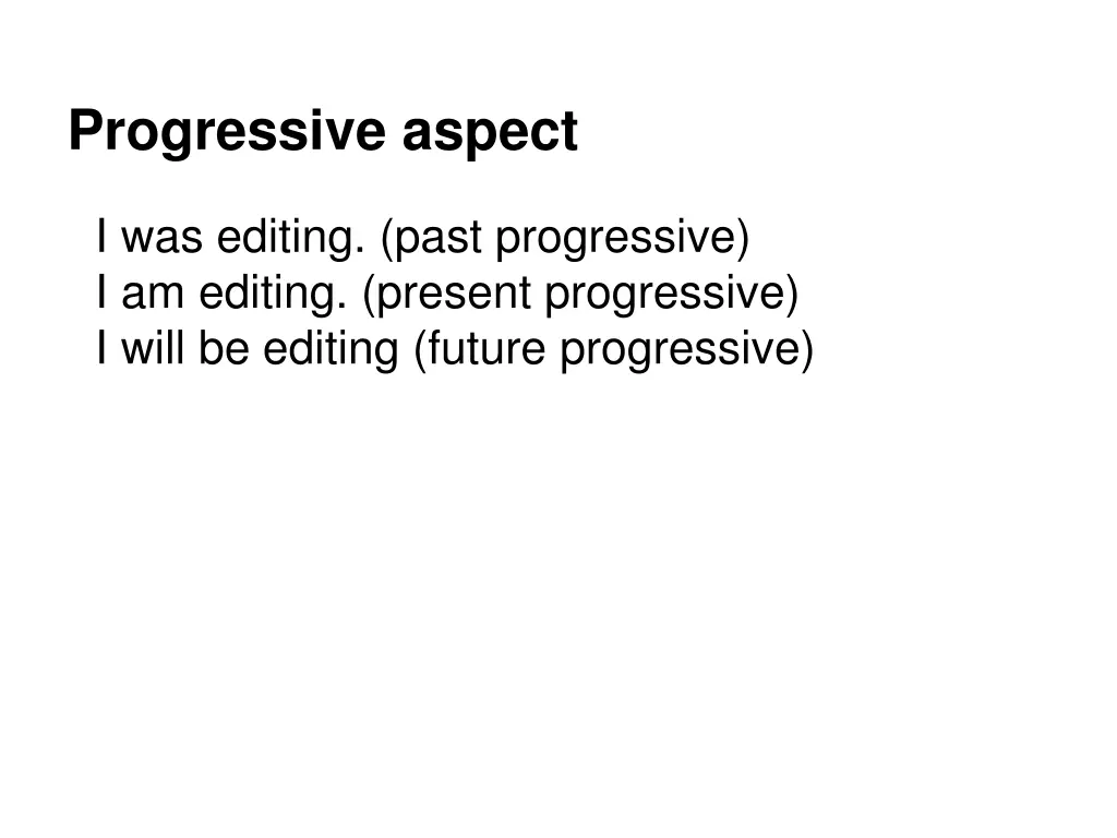 progressive aspect 1