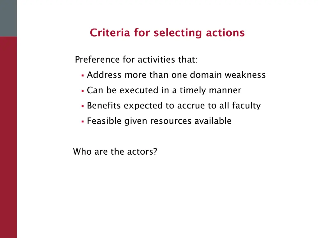 criteria for selecting actions