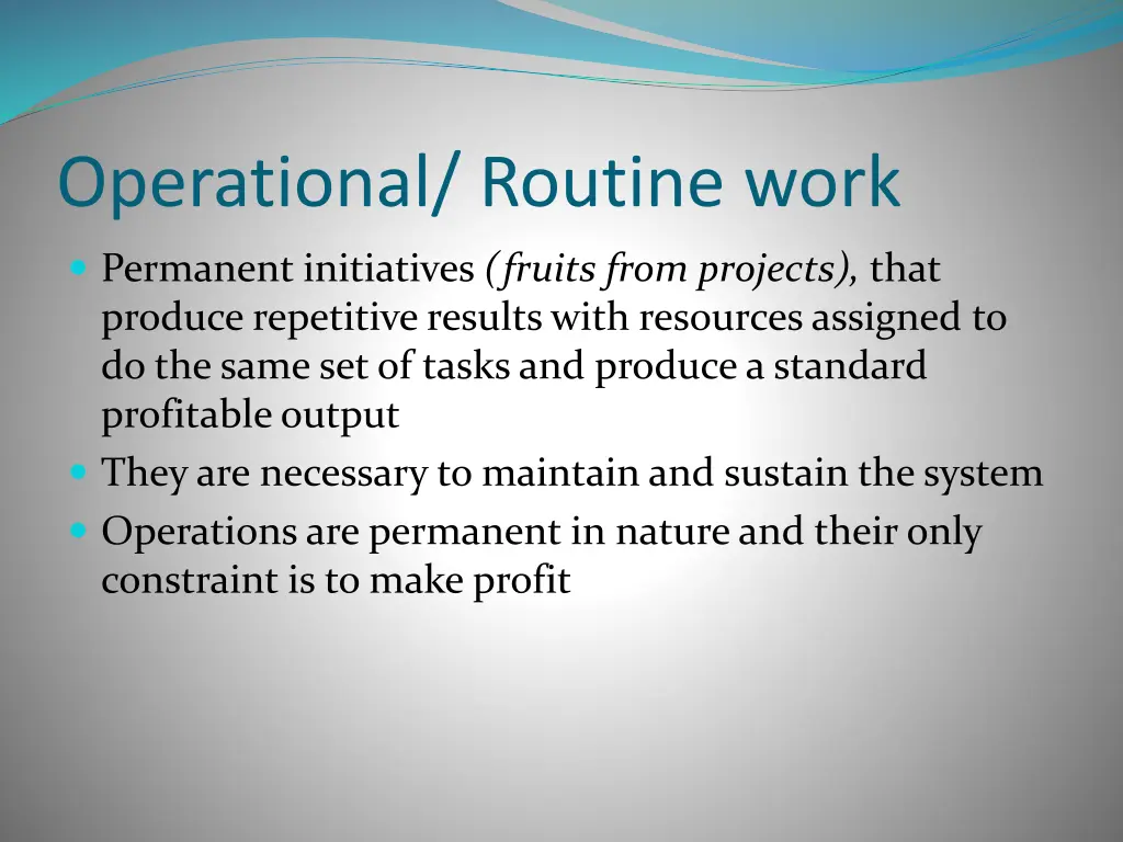 operational routine work