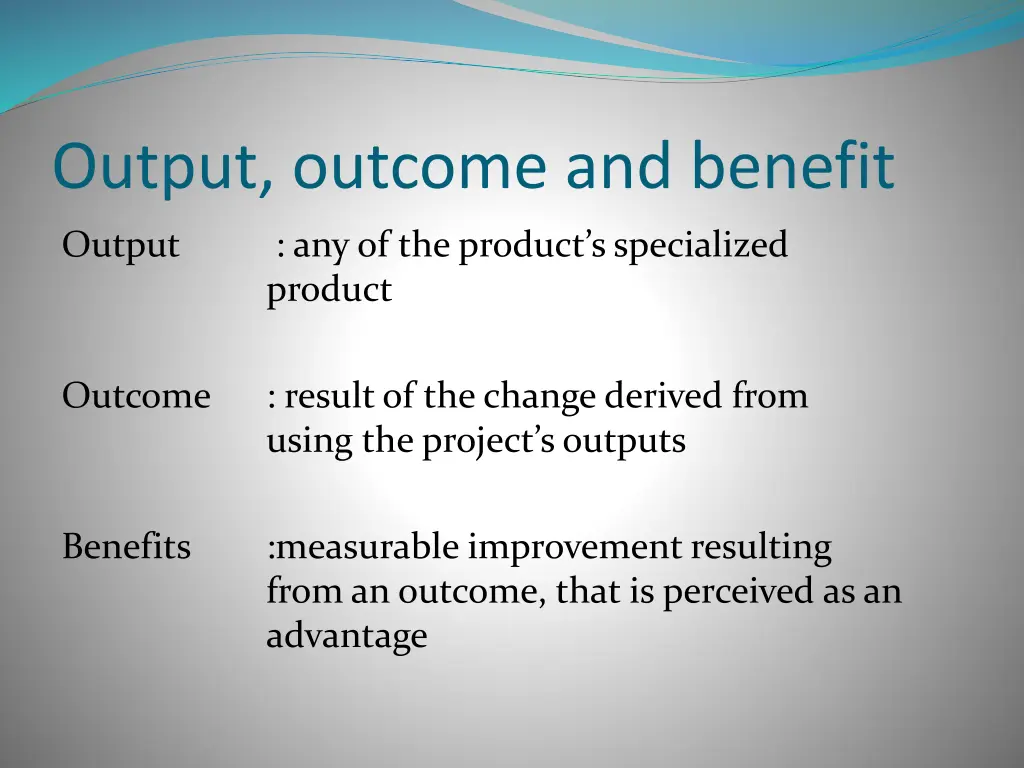 output outcome and benefit