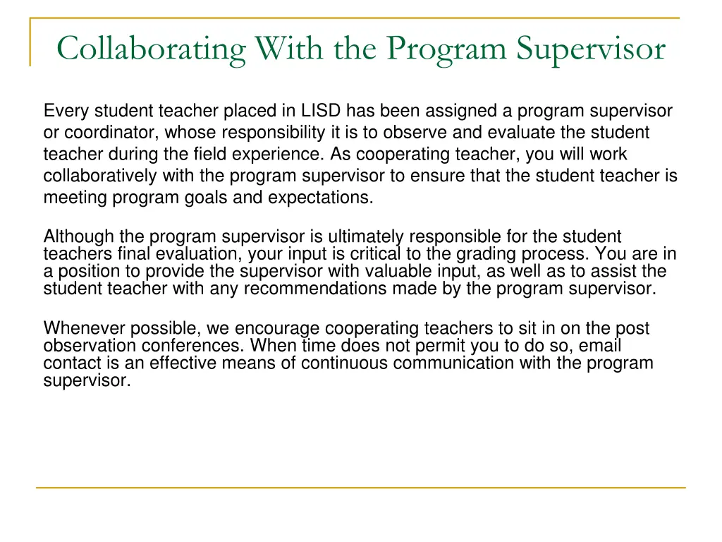 collaborating with the program supervisor
