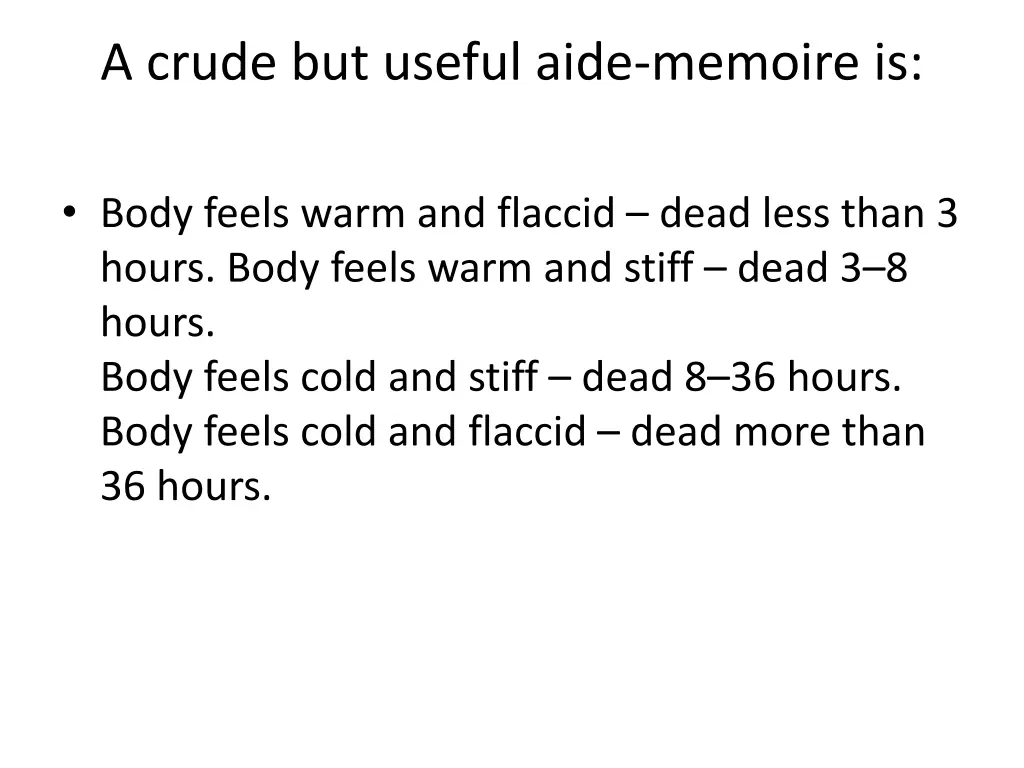 a crude but useful aide memoire is