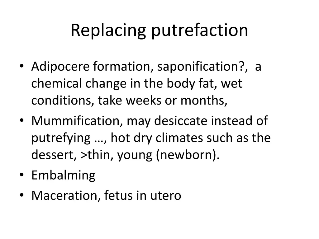 replacing putrefaction