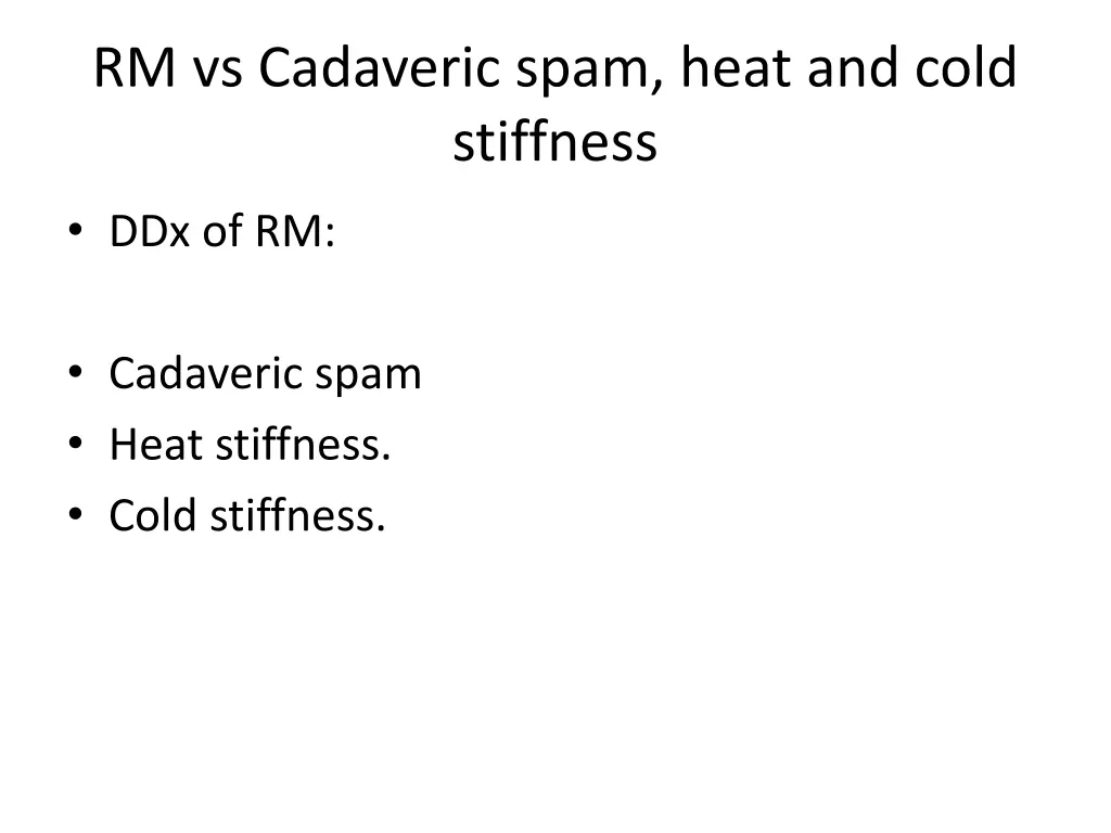 rm vs cadaveric spam heat and cold stiffness