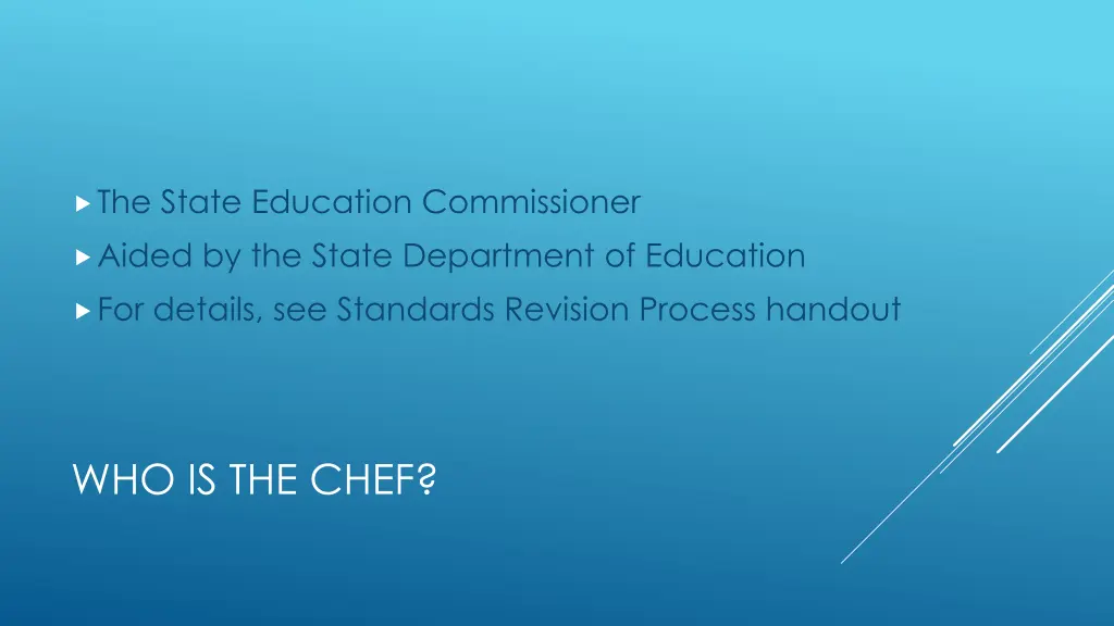 the state education commissioner