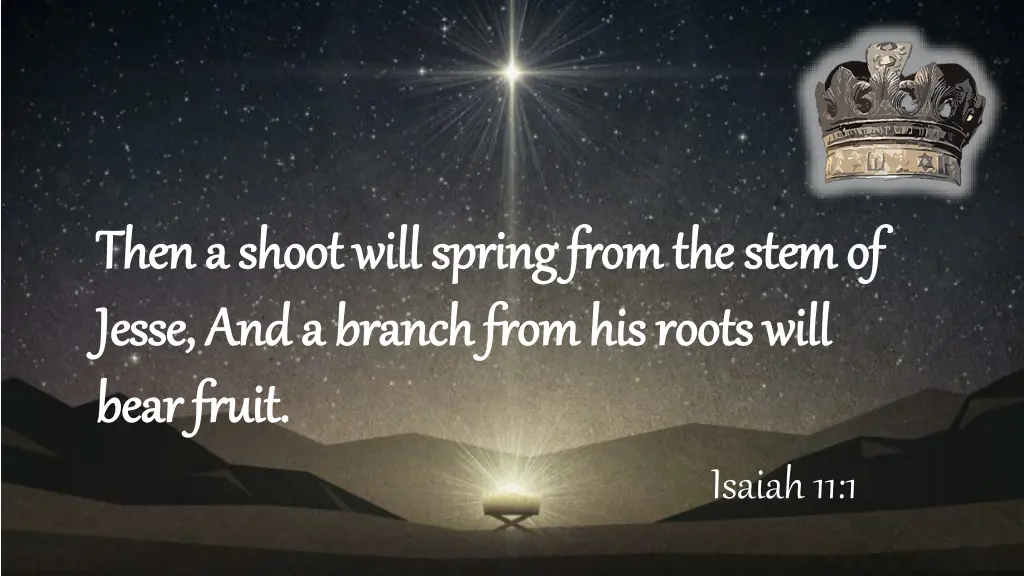 then a shoot will spring from the stem of then