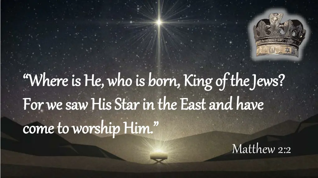 where is he who is born king of the jews where