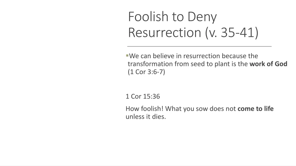 foolish to deny resurrection v 35 41 1