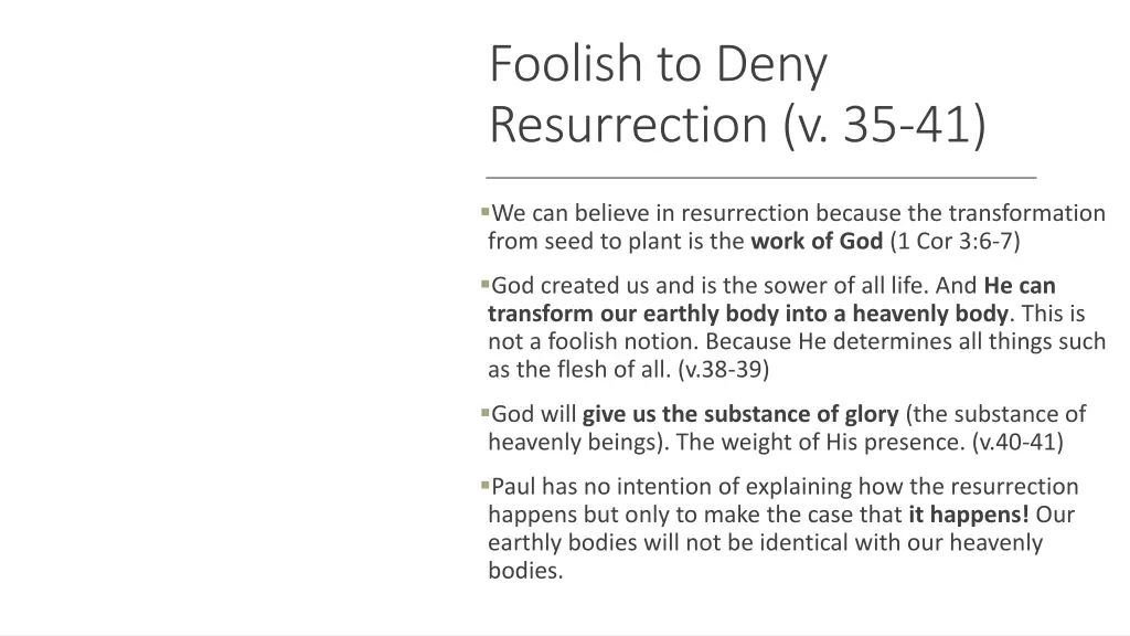 foolish to deny resurrection v 35 41 2