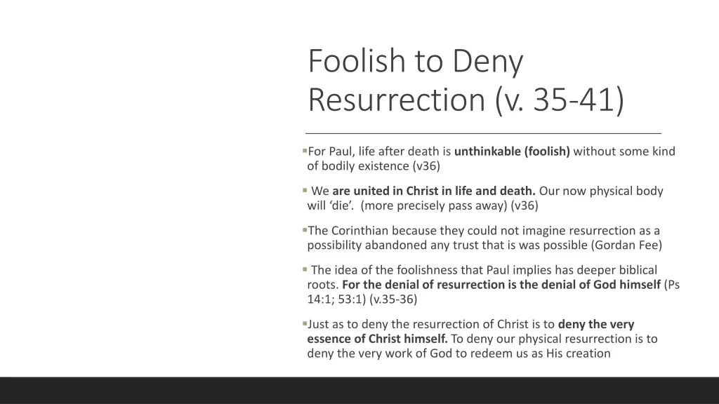 foolish to deny resurrection v 35 41