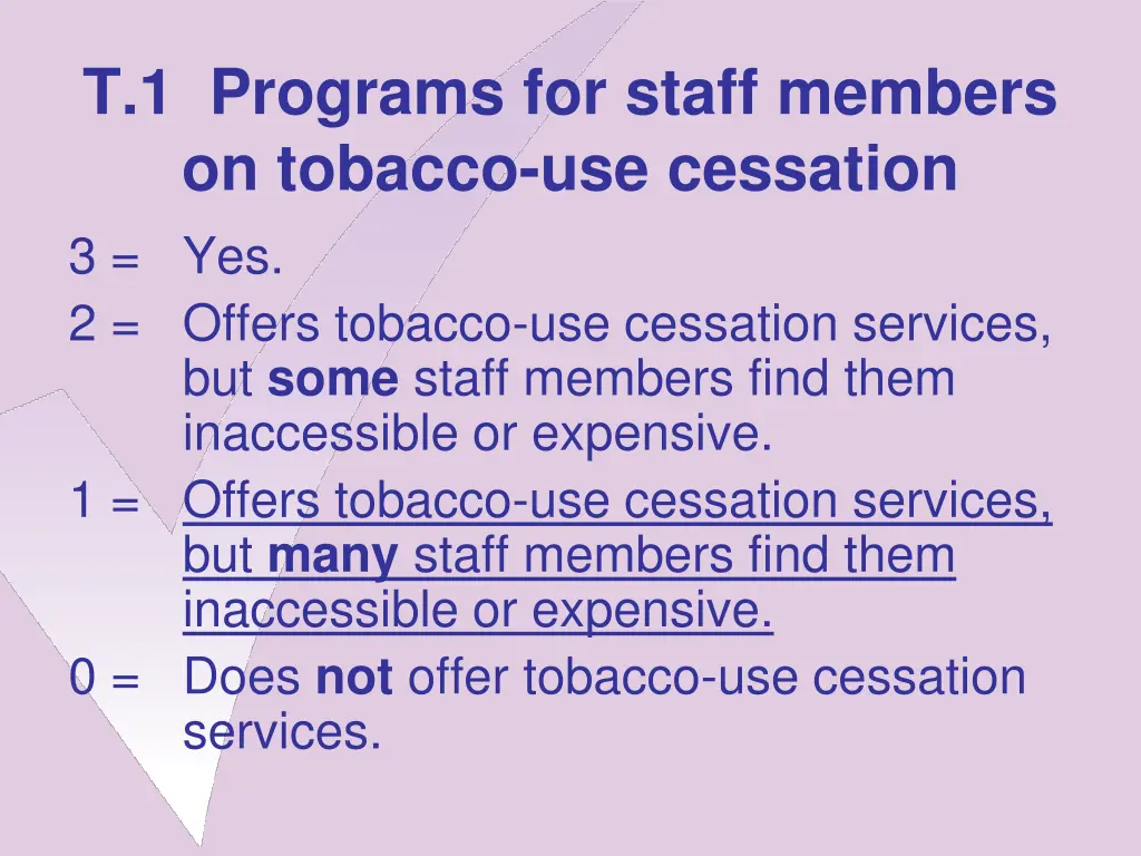 t 1 programs for staff members on tobacco 1