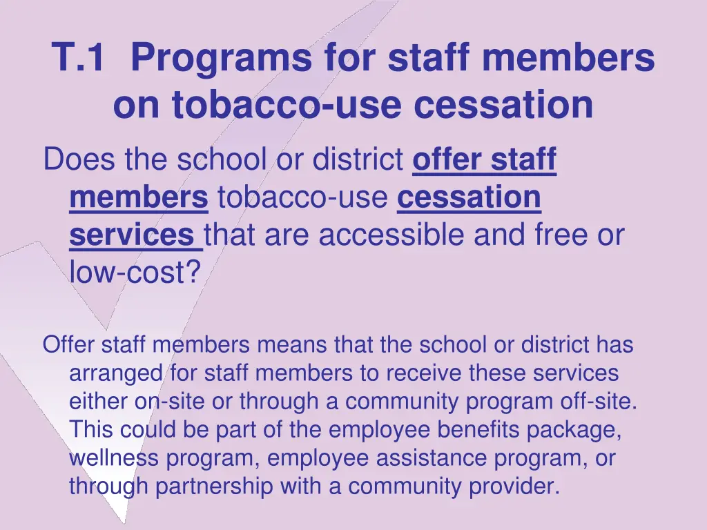 t 1 programs for staff members on tobacco