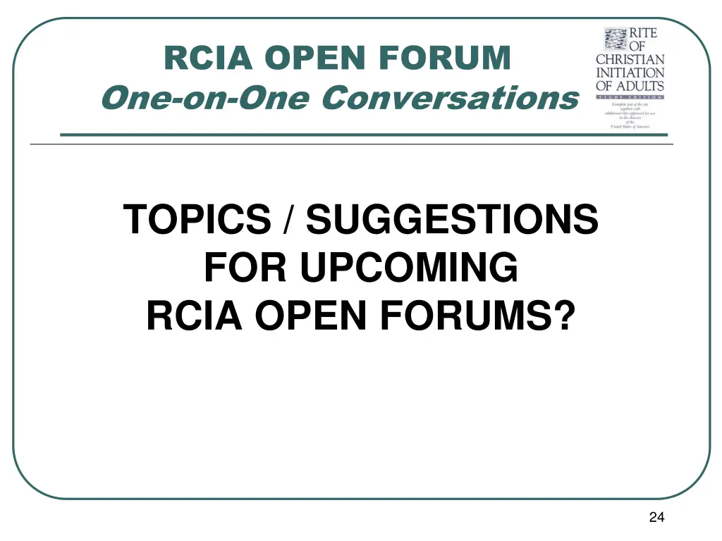 rcia open forum one on one conversations 18