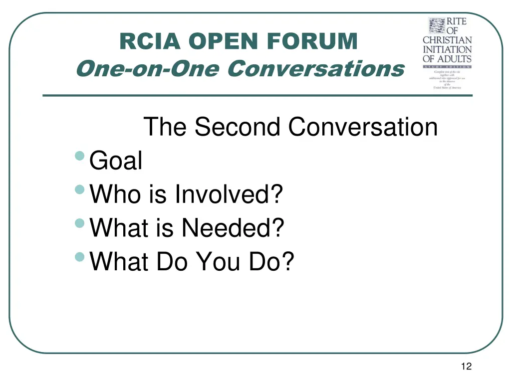 rcia open forum one on one conversations 6