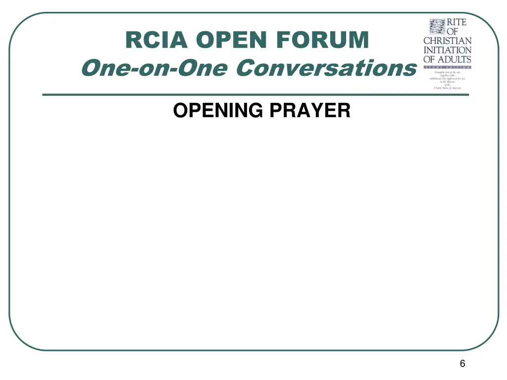 rcia open forum one on one conversations