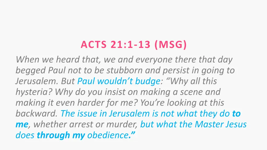 acts 21 1 13 msg 4