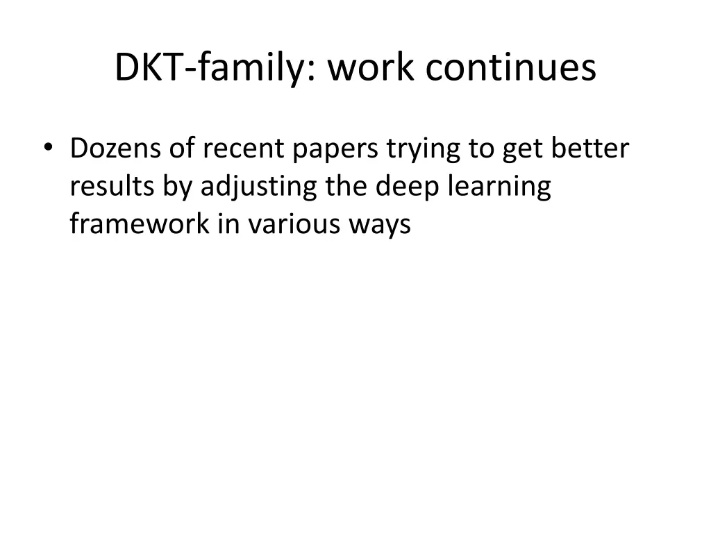 dkt family work continues