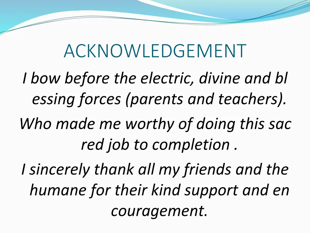 acknowledgement i bow before the electric divine
