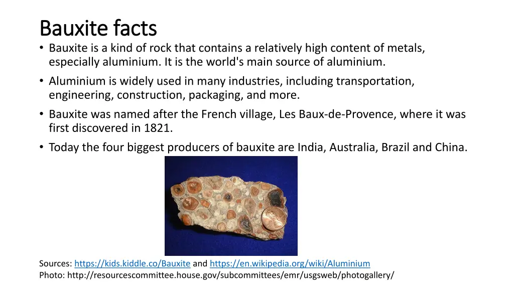 bauxite facts bauxite facts bauxite is a kind