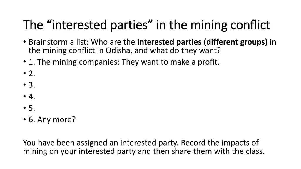 the interested parties in the mining conflict
