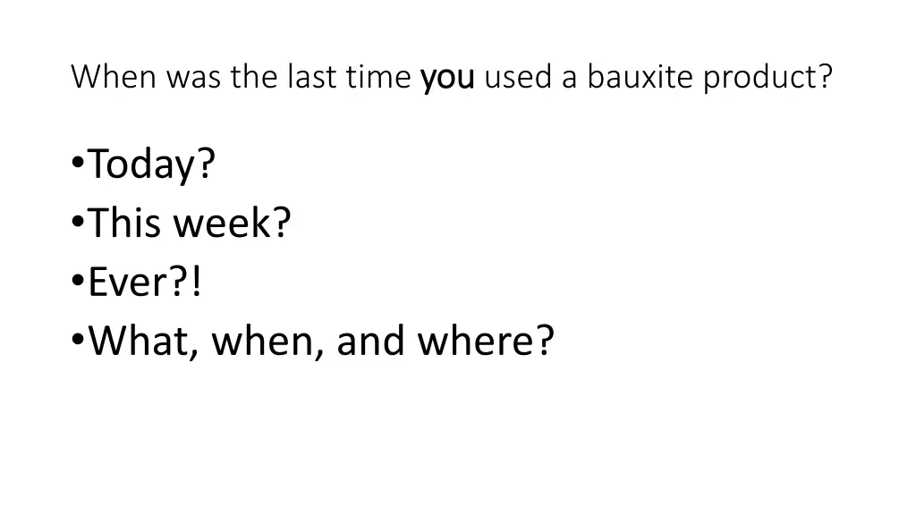 when was the last time you