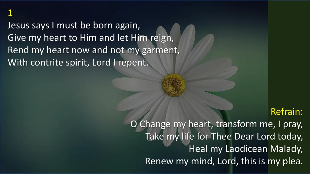 1 jesus says i must be born again give my heart