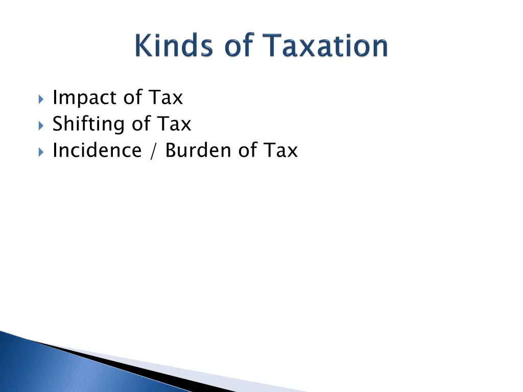 impact of tax shifting of tax incidence burden