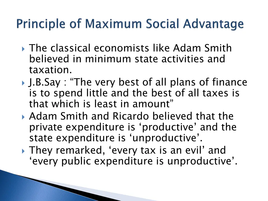 the classical economists like adam smith believed