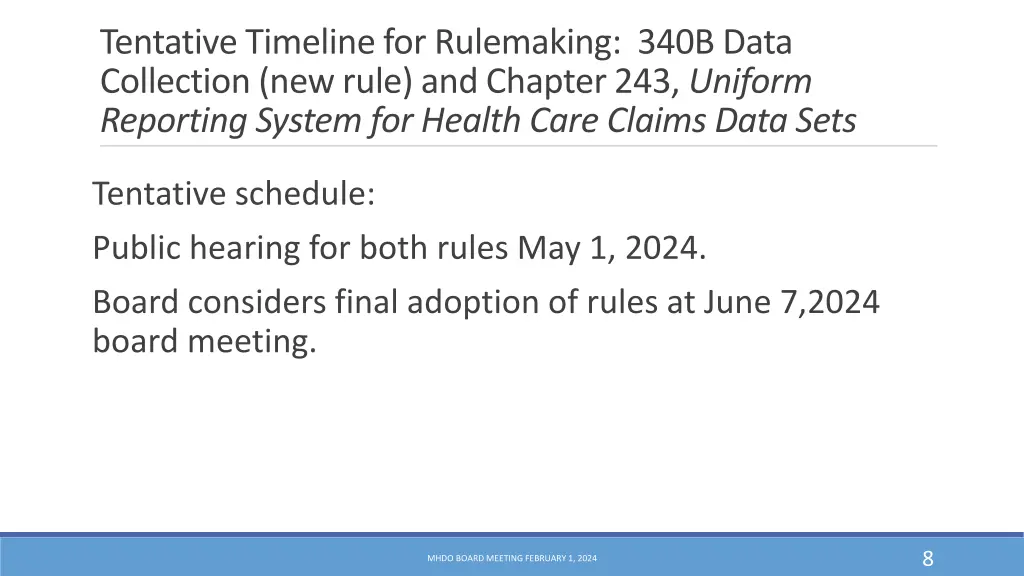 tentative timeline for rulemaking 340b data